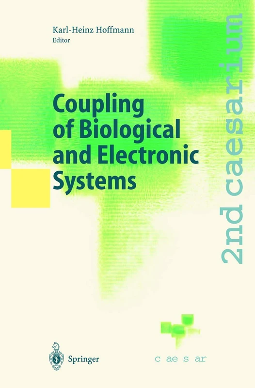 Coupling of Biological and Electronic Systems: Proceedings of the 2nd caesarium, Bonn, November 1–3, 2000 - Image 1