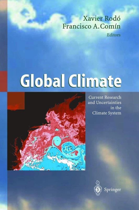 Springer - Global Climate: Current Research and Uncertainties