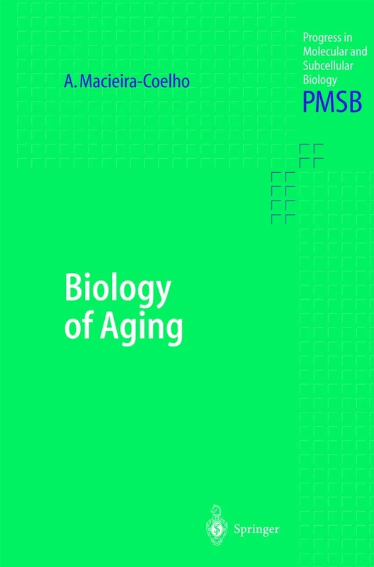Biology of Aging: 30 (Progress in Molecular and Subcellular Biology, 30) - Image 1