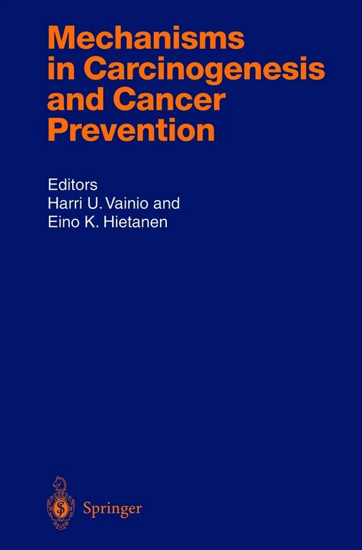 Mechanisms in Carcinogenesis and Cancer Prevention: 156 (Handbook of Experimental Pharmacology, 156)