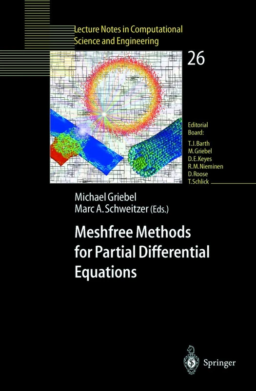 Meshfree Methods for Partial Differential Equations: 26 (Lecture Notes in Computational Science and Engineering, 26)