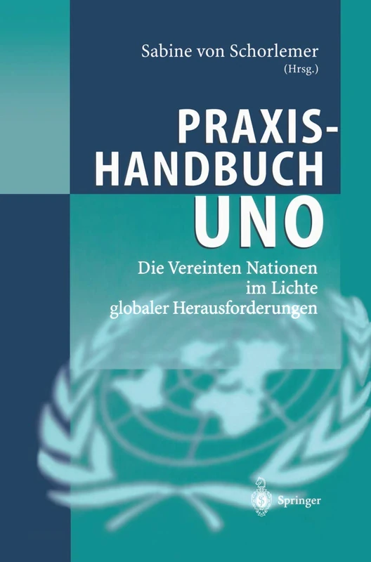 Praxishandbuch UNO: Die Vereinten Nationen im Lichte globaler Herausforderungen - Image 1