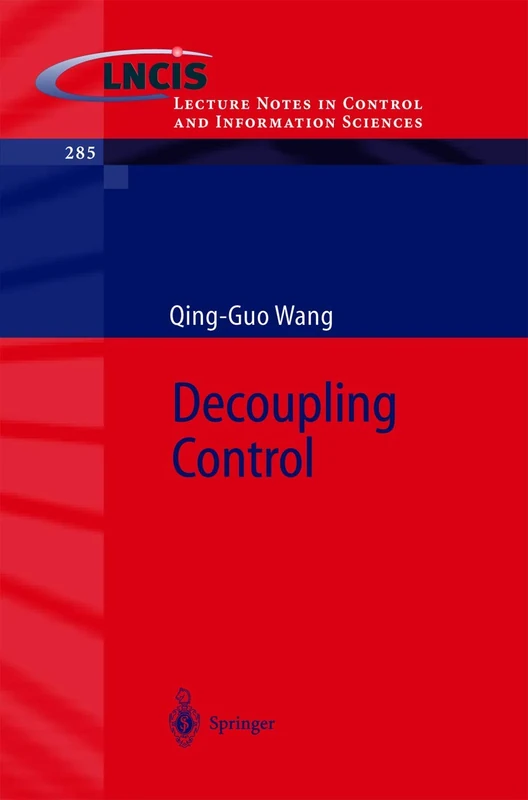 Decoupling Control: 285 (Lecture Notes in Control and Information Sciences, 285)