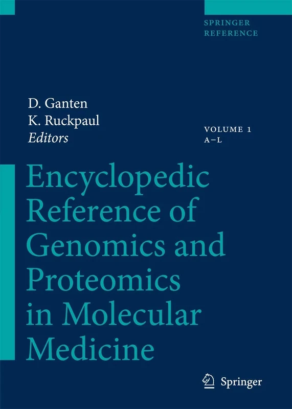 Encyclopedic Reference of Genomics and Proteomics in Molecular Medicine (Springer Reference)