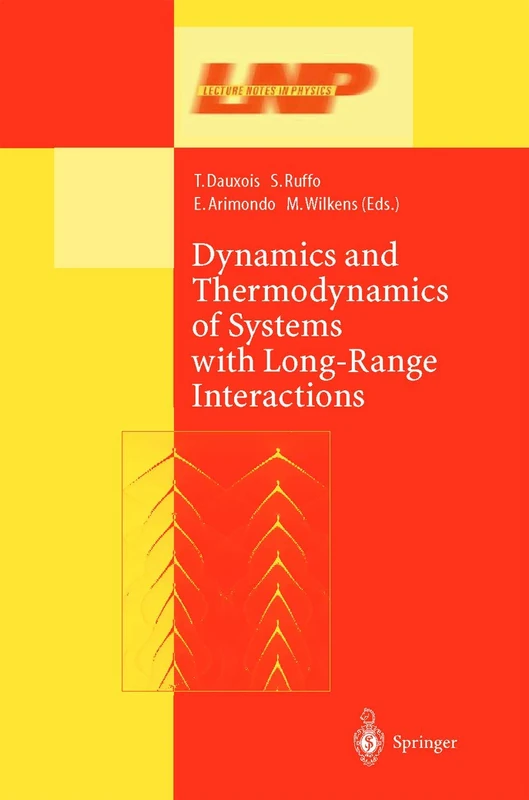 Dynamics and Thermodynamics of Systems with Long Range Interactions: 602 (Lecture Notes in Physics, 602)