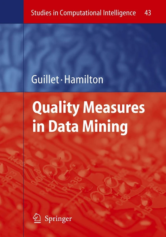 Quality Measures in Data Mining: 43 (Studies in Computational Intelligence, 43) - Image 1