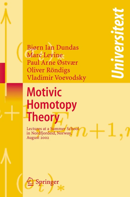 Springer Motivic Homotopy Theory - Universitext Mathematics Book