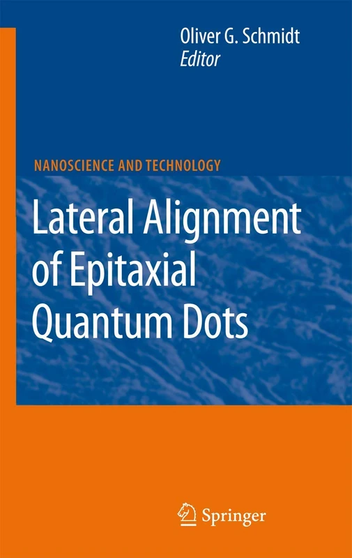 Lateral Alignment of Epitaxial Quantum Dots (NanoScience and Technology)