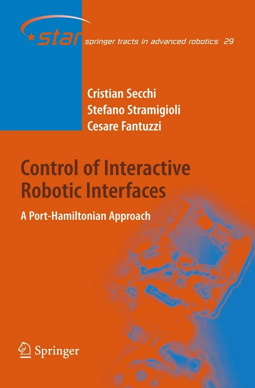 Springer - Control of Interactive Robotic Interfaces (Vol 29)