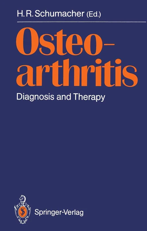Osteoarthritis: Diagnosis and Therapy Proceedings of an International Meeting