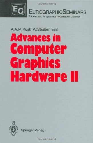 Advances in Computer Graphics Hardware II: 2 (Focus on Computer Graphics)