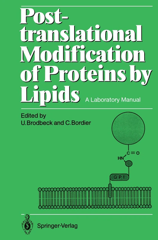 Post-translational Modification of Proteins by Lipids: A Laboratory Manual