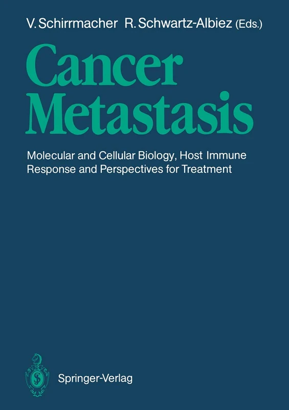 Cancer Metastasis: Molecular and Cellular Biology, Host Immune Responses and Perspective for Treatment