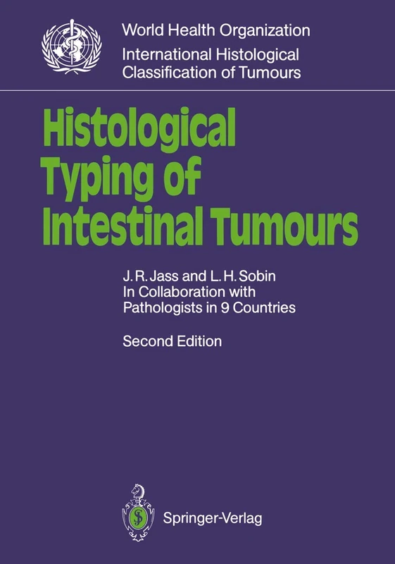 Histological Typing of Intestinal Tumours (WHO. World Health Organization. International Histological Classification of Tumours)