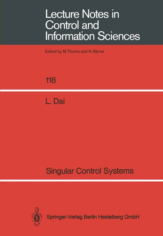 Singular Control Systems: 118 (Lecture Notes in Control and Information Sciences, 118)