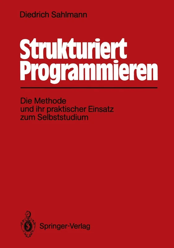 Strukturiert Programmieren: Die Methode und ihr praktischer Einsatz zum Selbststudium - Image 1