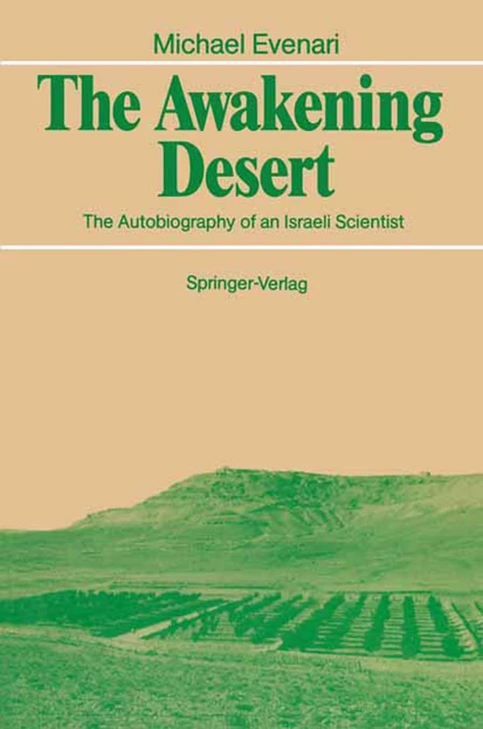 The Awakening Desert: The Autobiography of an Israeli Scientist - Image 1