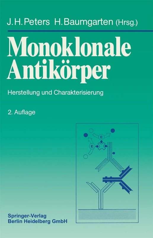 Monoklonale Antikörper: Herstellung und Charakterisierung