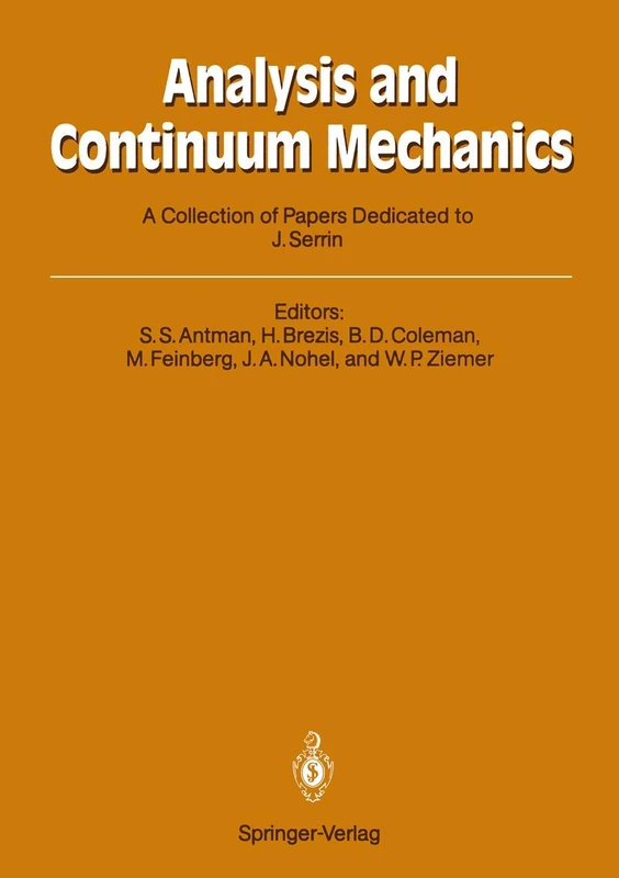 Analysis and Continuum Mechanics: A Collection of Papers Dedicated to J. Serrin on His Sixtieth Birthday - Image 1
