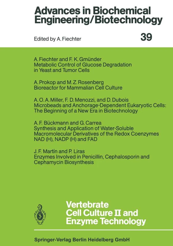 Vertebrate Cell Culture II and Enzyme Technology: 39 (Advances in Biochemical Engineering/Biotechnology, 39)