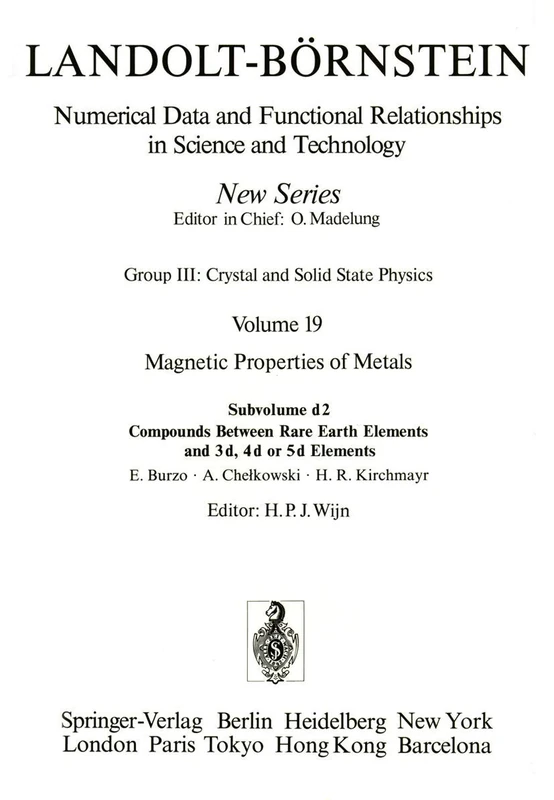 Compounds Between Rare Earth Elements and 3d, 4d, or 5d Elements / Verbindungen von Seltenen Erden mit 3d-, 4d- und 5d-Elementen: 19d2 ... in Science and Technology - New Series, 19d2)