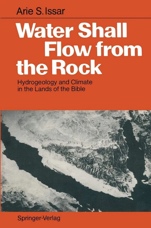 Water Shall Flow from the Rock: Hydrogeology and Climate in the Lands of the Bible - Image 1