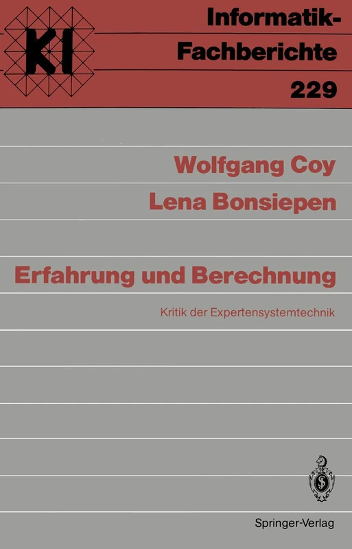 Erfahrung und Berechnung: Kritik der Expertensystemtechnik: 229 (Informatik-Fachberichte, 229) - Image 1