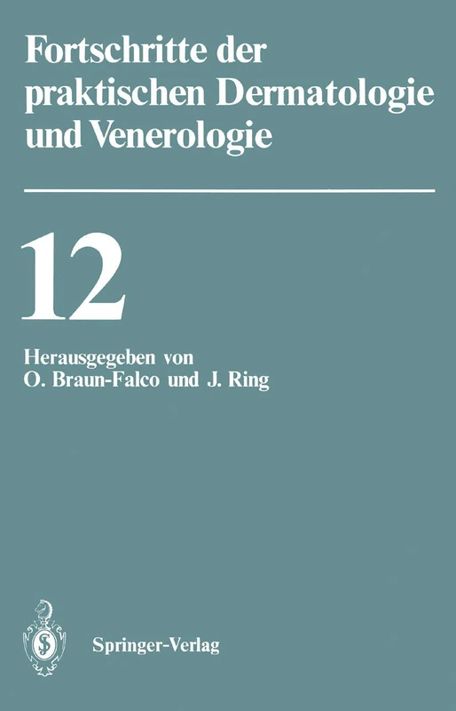 Vorträge der XII. Fortbildungswoche der Dermatologischen Klinik und Poliklinik der Ludwig-Maximilians-Universität München in Verbindung mit dem ... praktischen Dermatologie und Venerologie, 12)