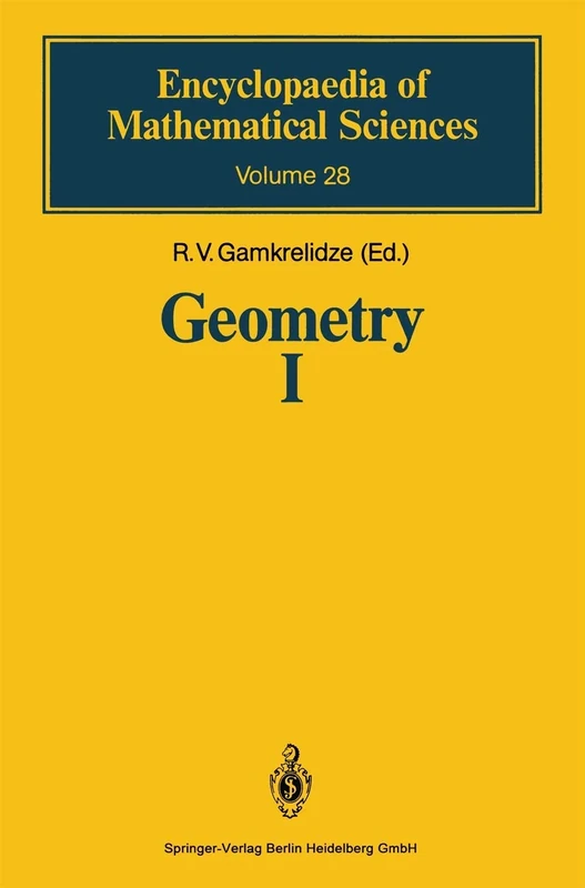 Geometry I: Basic Ideas and Concepts of Differential Geometry: 28 (Encyclopaedia of Mathematical Sciences, 28)