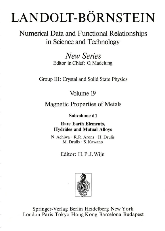 Rare Earth Elements, Hydrides and Mutual Alloys: 19d1 (Landolt-Börnstein: Numerical Data and Functional Relationships in Science and Technology - New Series, 19d1)