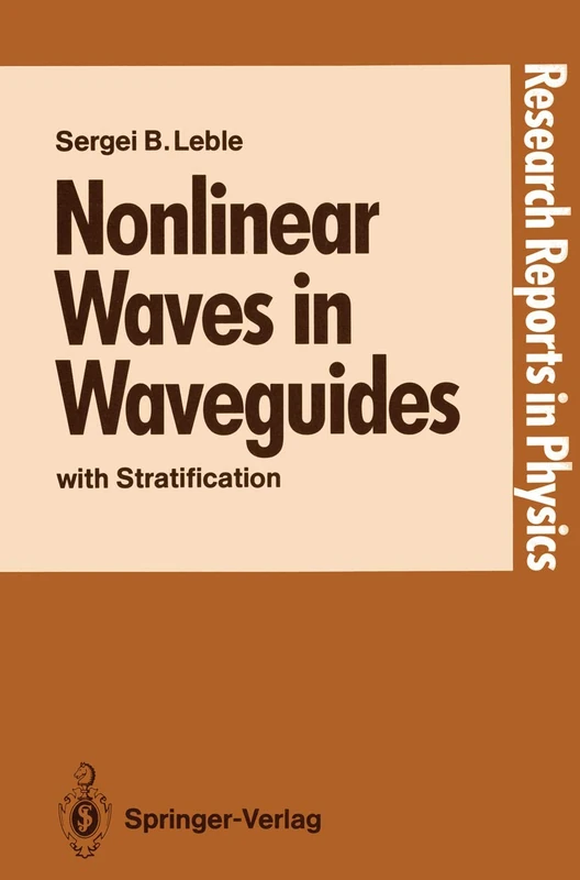 Nonlinear Waves in Waveguides: with Stratification (Research Reports in Physics)
