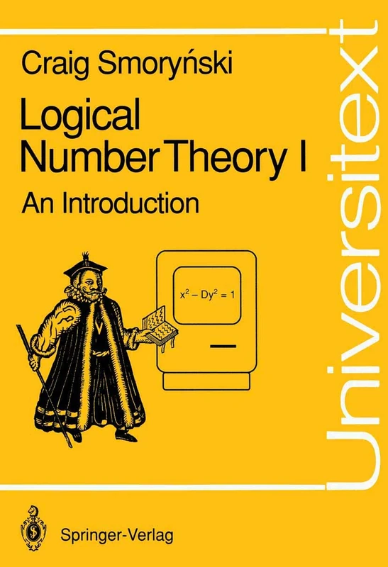 Springer - Logical Number Theory I: An Introduction