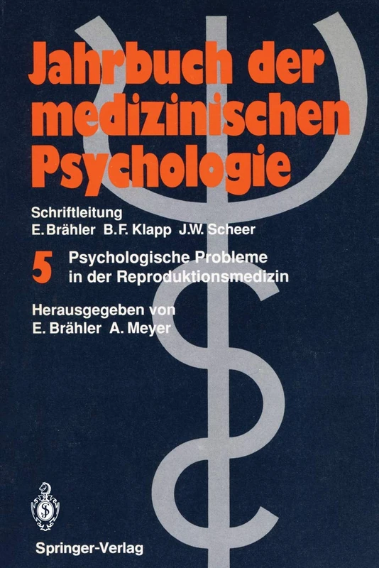 Psychologische Probleme in der Reproduktionsmedizin: 5 (Jahrbuch der medizinischen Psychologie, 5)