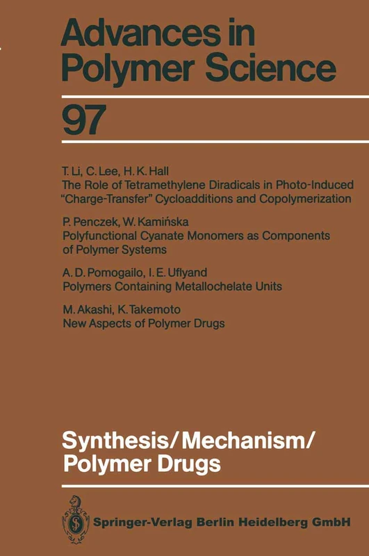 Synthesis/Mechanism/Polymer Drugs: 97 (Advances in Polymer Science, 97)