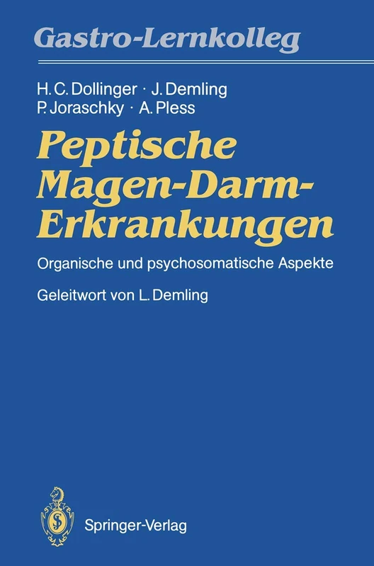 Peptische Magen-Darm-Erkrankungen: Organische und psychosomatische Aspekte