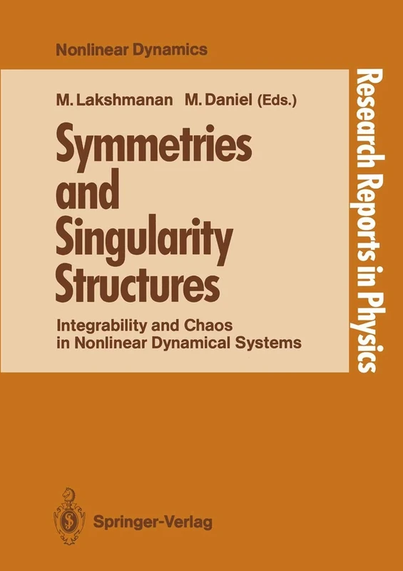 Symmetries and Singularity Structures: Integrability and Chaos in Nonlinear Dynamical Systems (Research Reports in Physics)