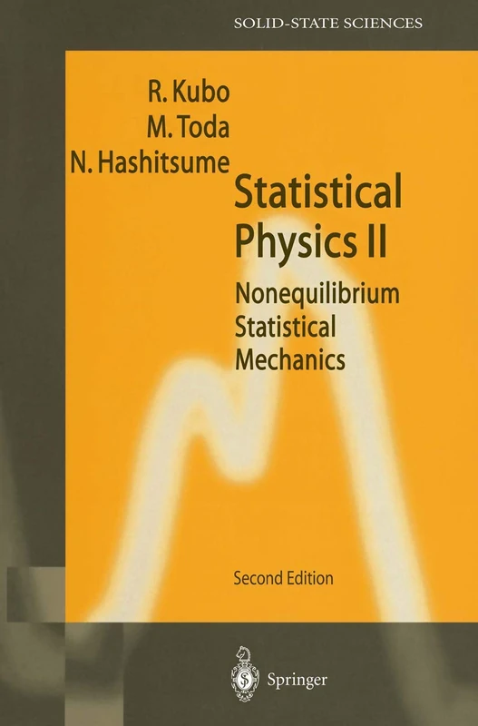 Statistical Physics II: Nonequilibrium Statistical Mechanics: 31 (Springer Series in Solid-State Sciences, 31)