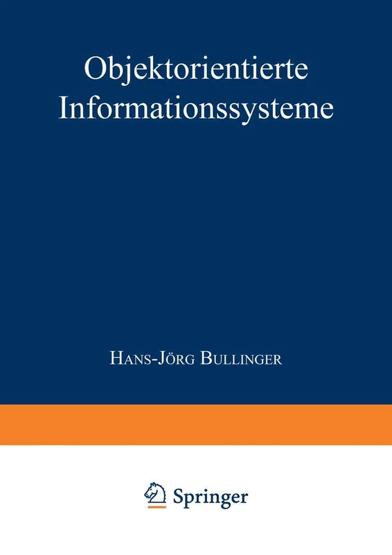 Objektorientierte Informationssysteme: 22 (IPA-IAO - Forschung und Praxis Tagungsberichte, 22)