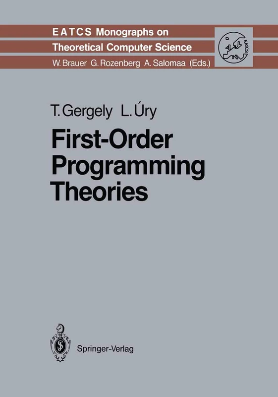 First-Order Programming Theories: 24 (Monographs in Theoretical Computer Science. An EATCS Series, 24)