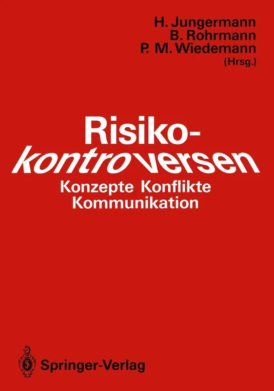 Risikokontroversen: Konzepte, Konflikte, Kommunikation