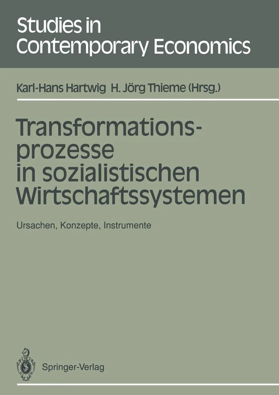 Transformationsprozesse in sozialistischen Wirtschaftssystemen: Ursachen, Konzepte, Instrumente (Studies in Contemporary Economics) - Image 1