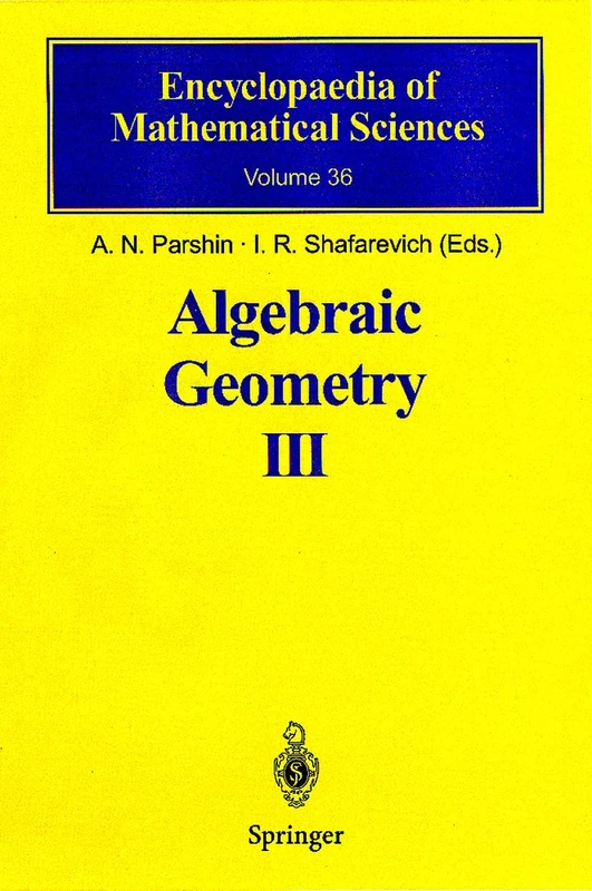 Algebraic Geometry III: Complex Algebraic Varieties Algebraic Curves and Their Jacobians: 36 (Encyclopaedia of Mathematical Sciences, 36)