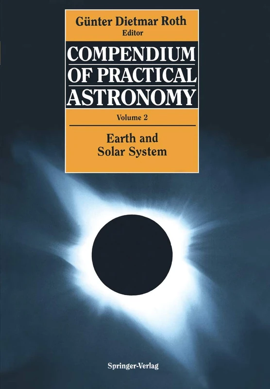 Compendium of Practical Astronomy: Volume 2: Earth and Solar System