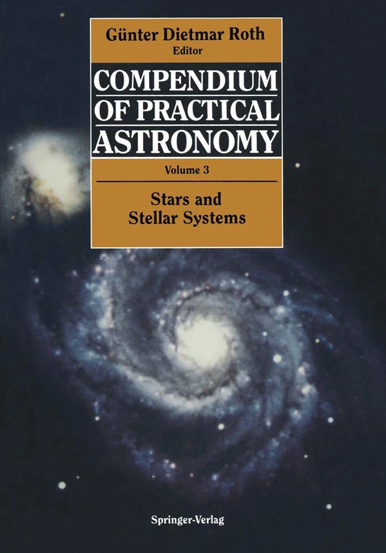 Compendium of Practical Astronomy: Volume 3: Stars and Stellar Systems