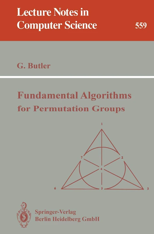 Fundamental Algorithms for Permutation Groups: 559 (Lecture Notes in Computer Science, 559) - Image 1