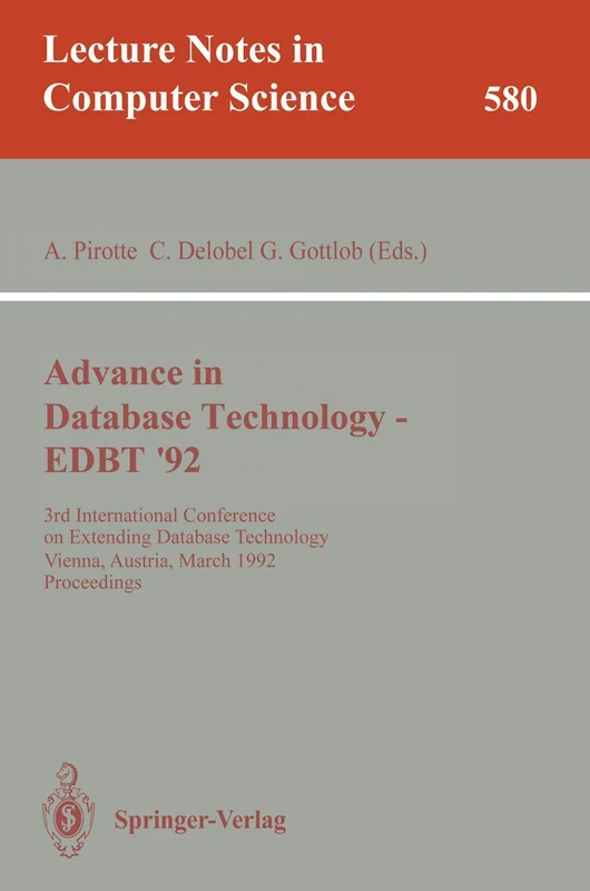 Advances in Database Technology - EDBT '92: 3rd International Conference on Extending Database Technology, Vienna, Austria, March 23-27, 1992. Proceedings