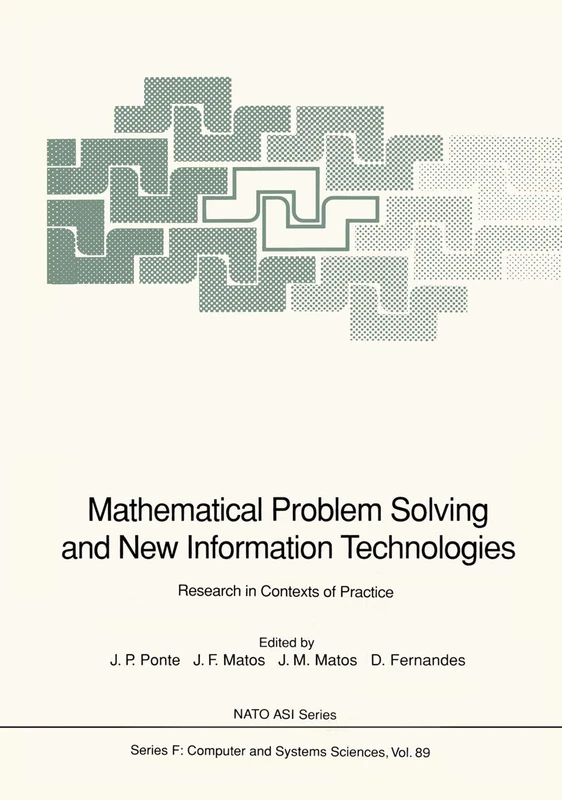Mathematical Problem Solving and New Information Technologies: Research in Contexts of Practice: 89 (NATO ASI Subseries F:, 89)