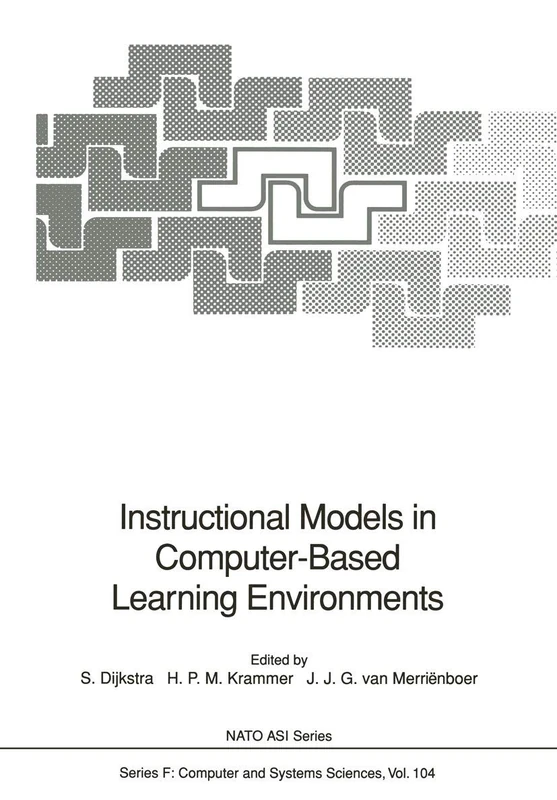 Instructional Models in Computer-Based Learning Environments: 104 (NATO ASI Subseries F:, 104)