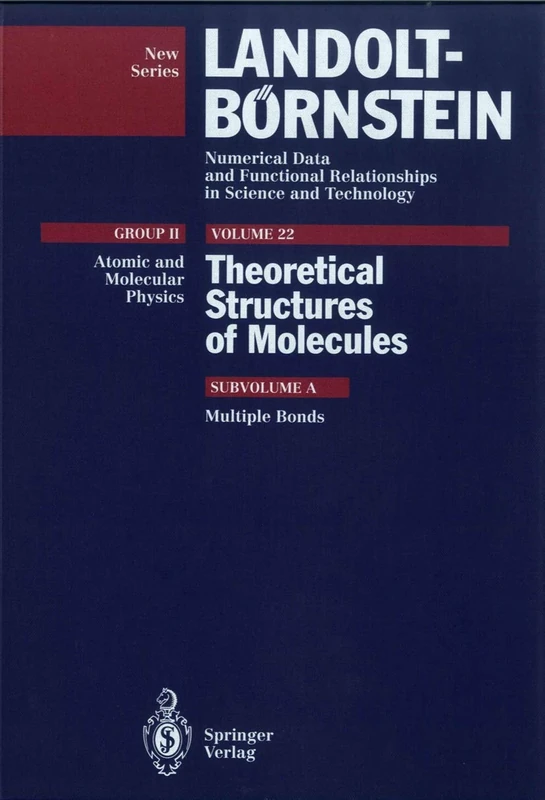 Multiple Bonds: 22a (Landolt-Börnstein: Numerical Data and Functional Relationships in Science and Technology - New Series, 22a)