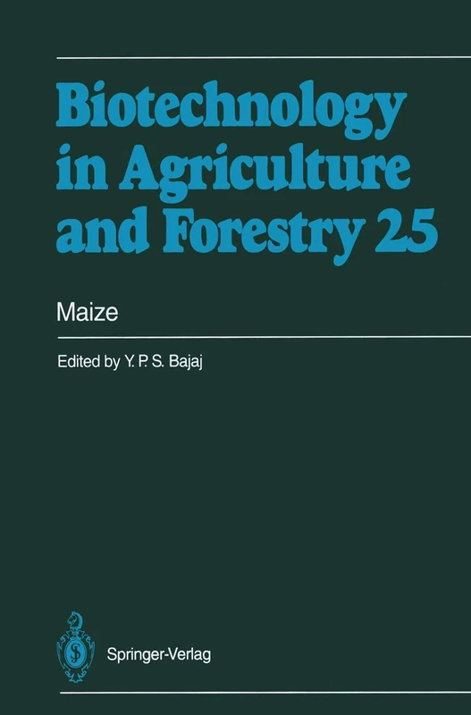 Maize: 25 (Biotechnology in Agriculture and Forestry, 25)